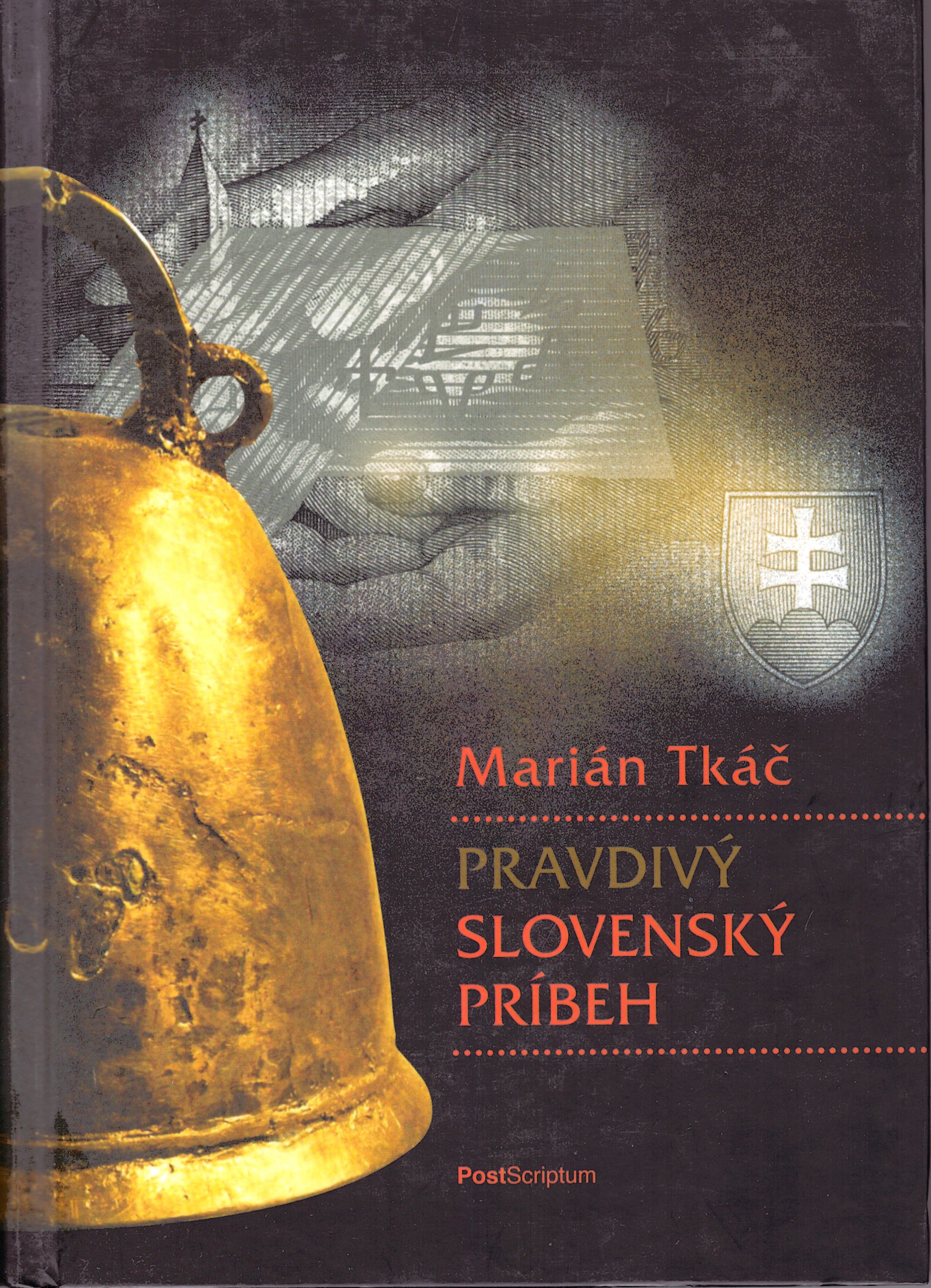 Marián Tkáč: Pravdivý slovenský príbeh