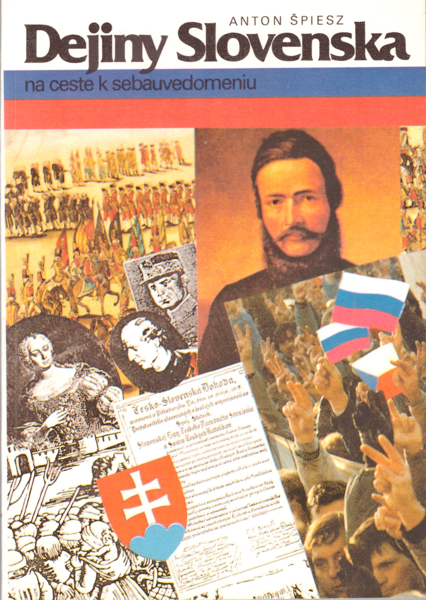 Anton Špiesz: Dejiny Slovenska na ceste k sebauvedomeniu