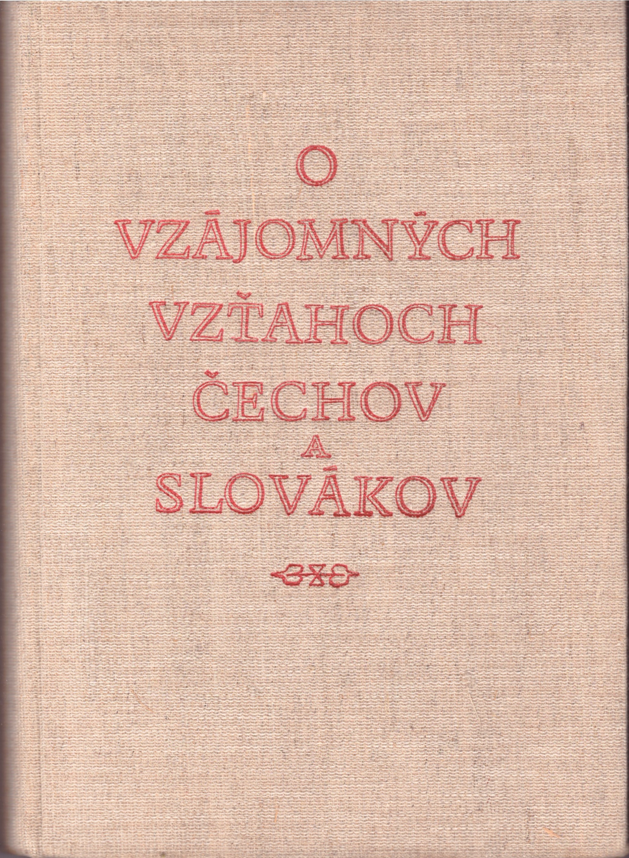 Ľudovít Holotík: O vzájomných vzťahoch Čechov a Slovákov