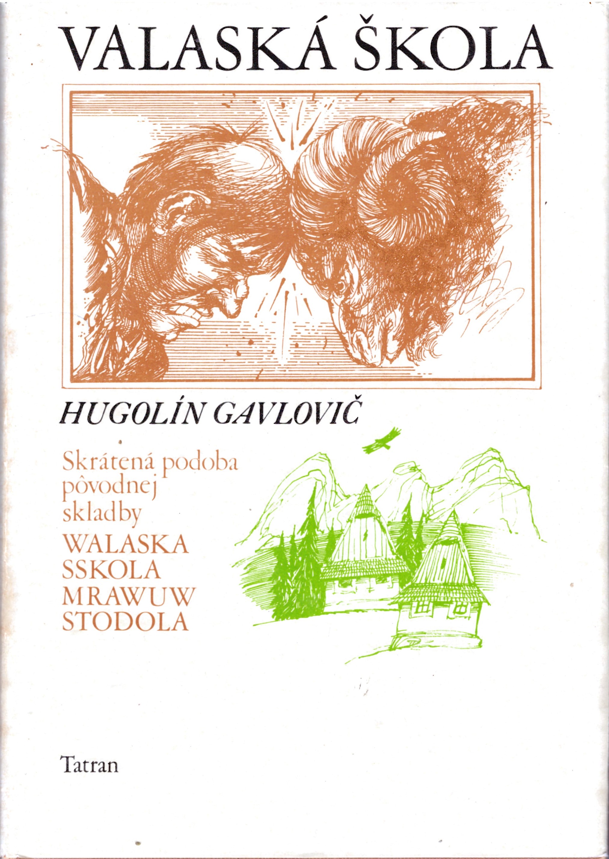 Hugolín Gavlovič: Valaská škola