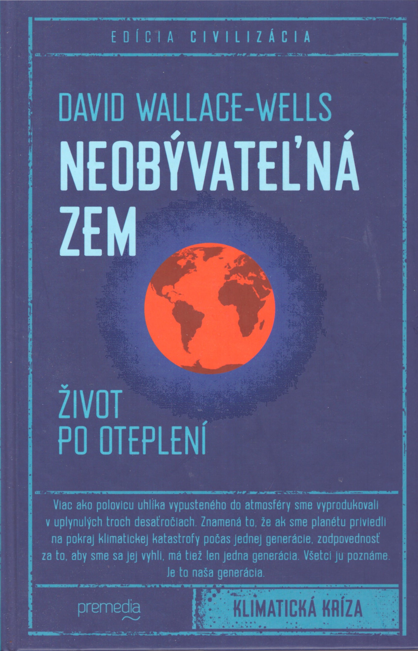 David Wallace-Wells: Neobývateľná Zem