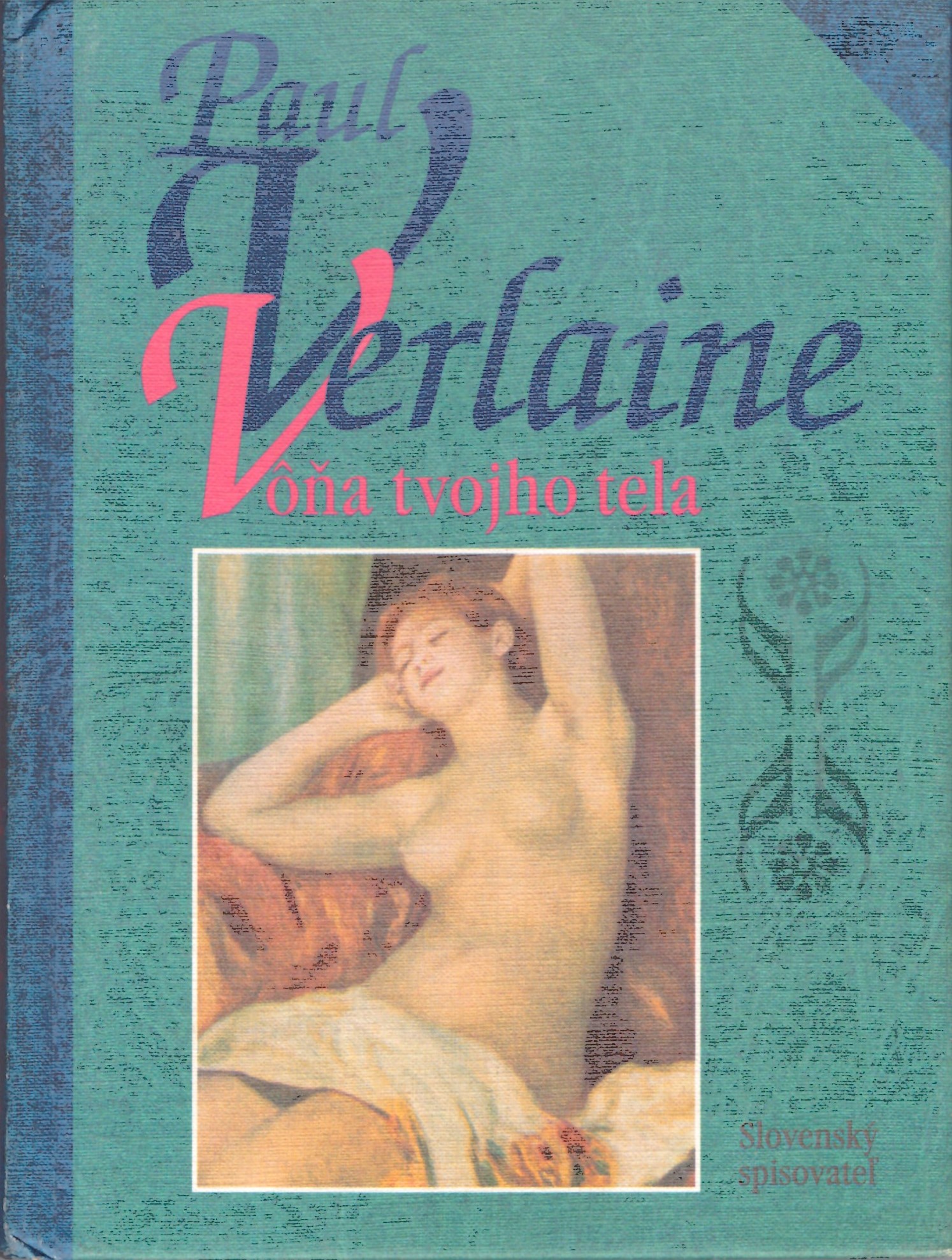 Paul Verlaine: Vôňa tvojho tela