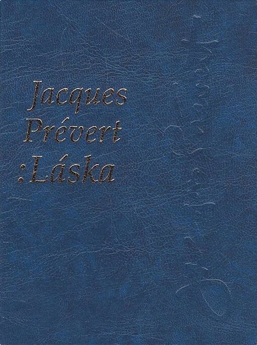 Jacques Prévert: Láska