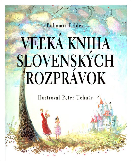 Ľubomír Feldek: Veľká kniha slovenských rozprávok