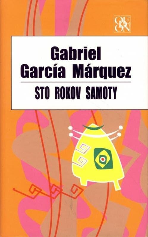 Gabriel García Márquez: Sto rokov samoty