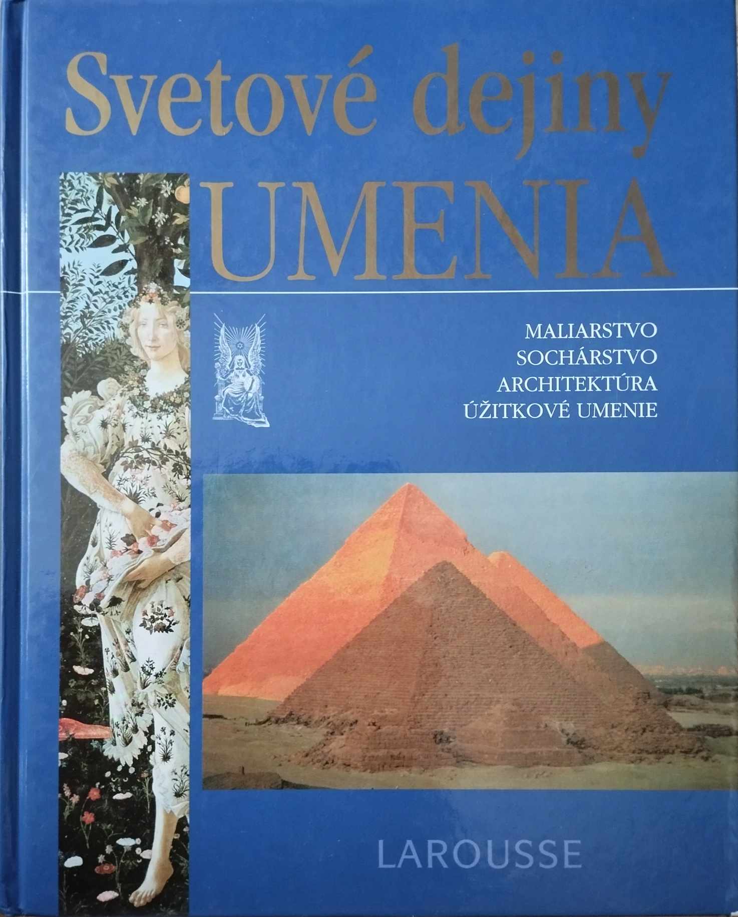 Albert Chatelet, Bernard Philipp Groslier a kol.: Svetové dejiny umenia 
