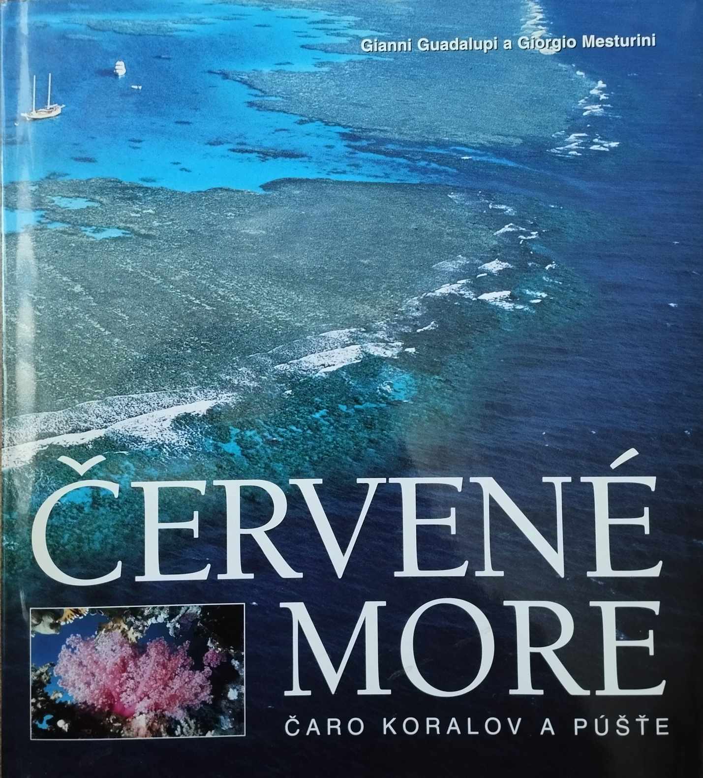 Gianni Guadalupi, Giorgio Mesturini: Červené more, Čaro koralov a púšte