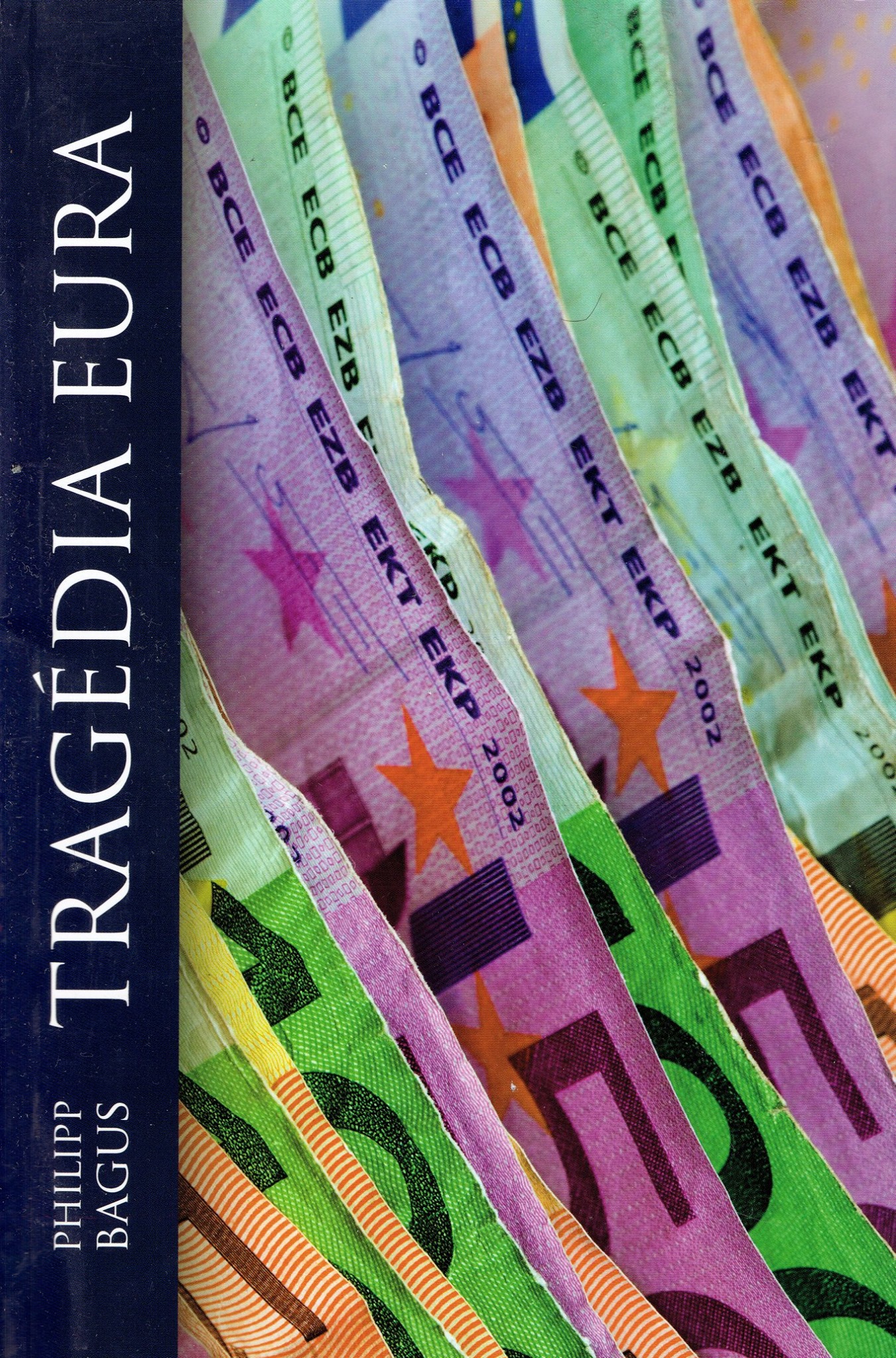 Philip Bagus: Tragédia eura