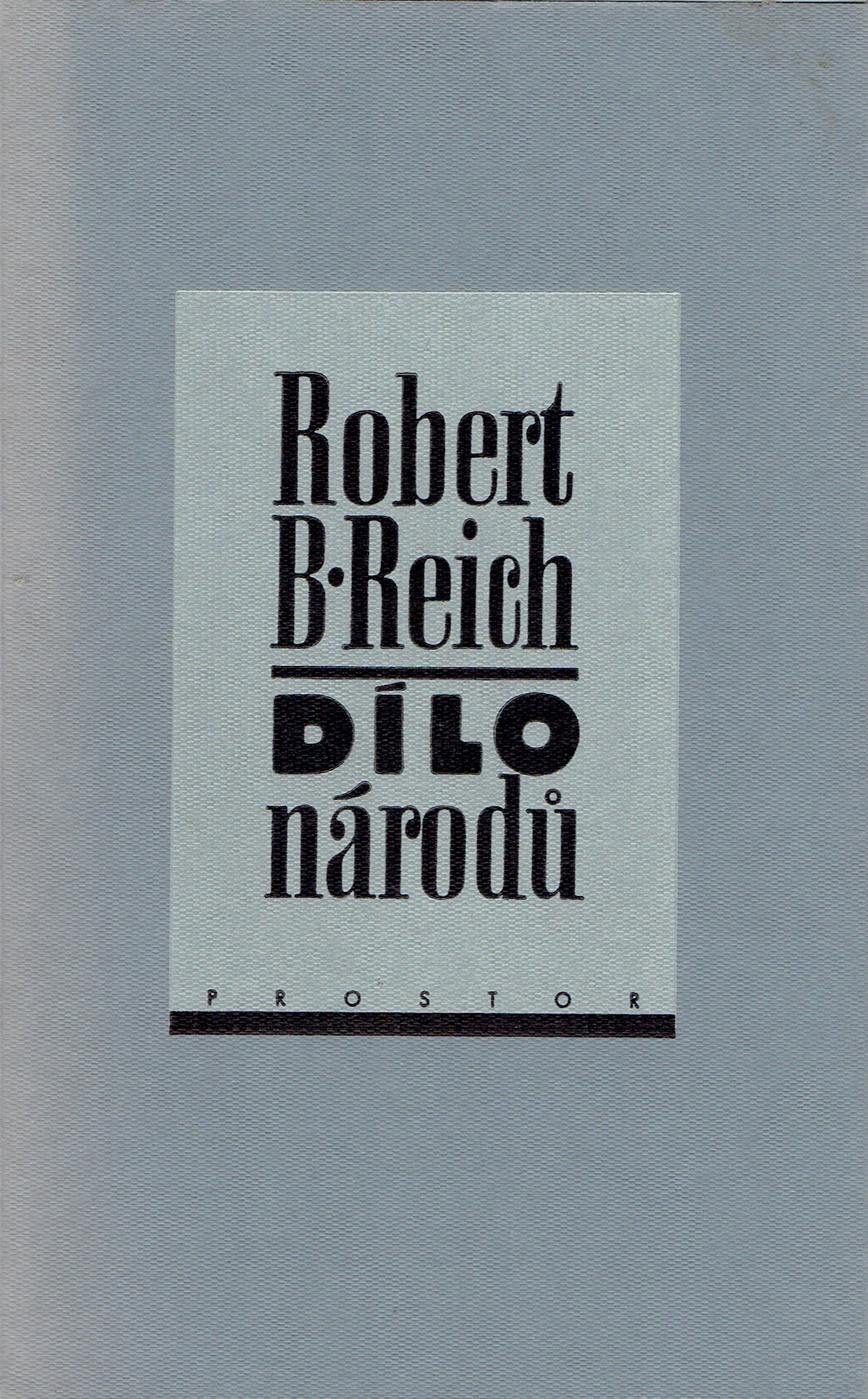 Robert B. Reich: Dílo národů