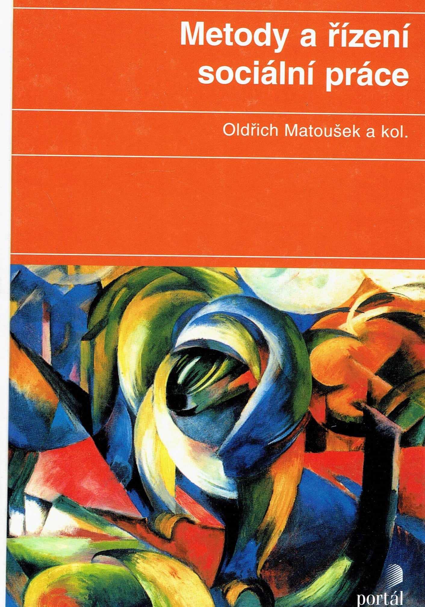 Oldřich Matoušek a kol.: Metody a řízení sociální práce