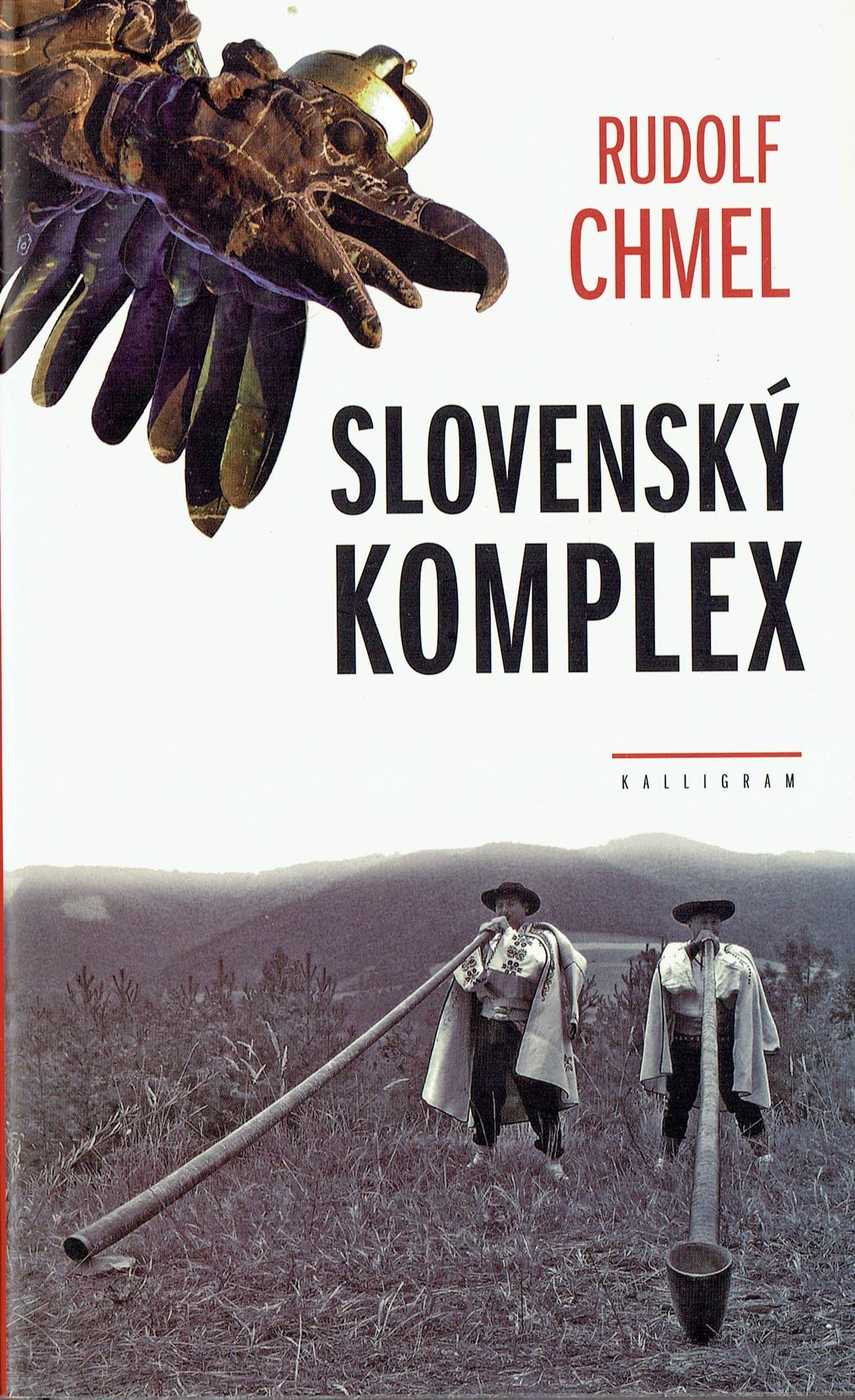 Rudolf Chmel: Slovenský komplex