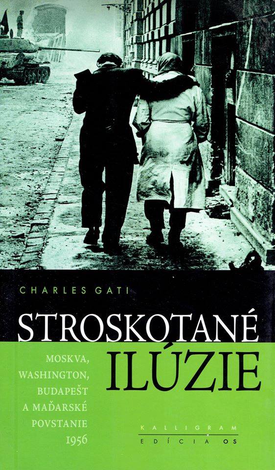 Charles Gati: Stroskotané ilúzie