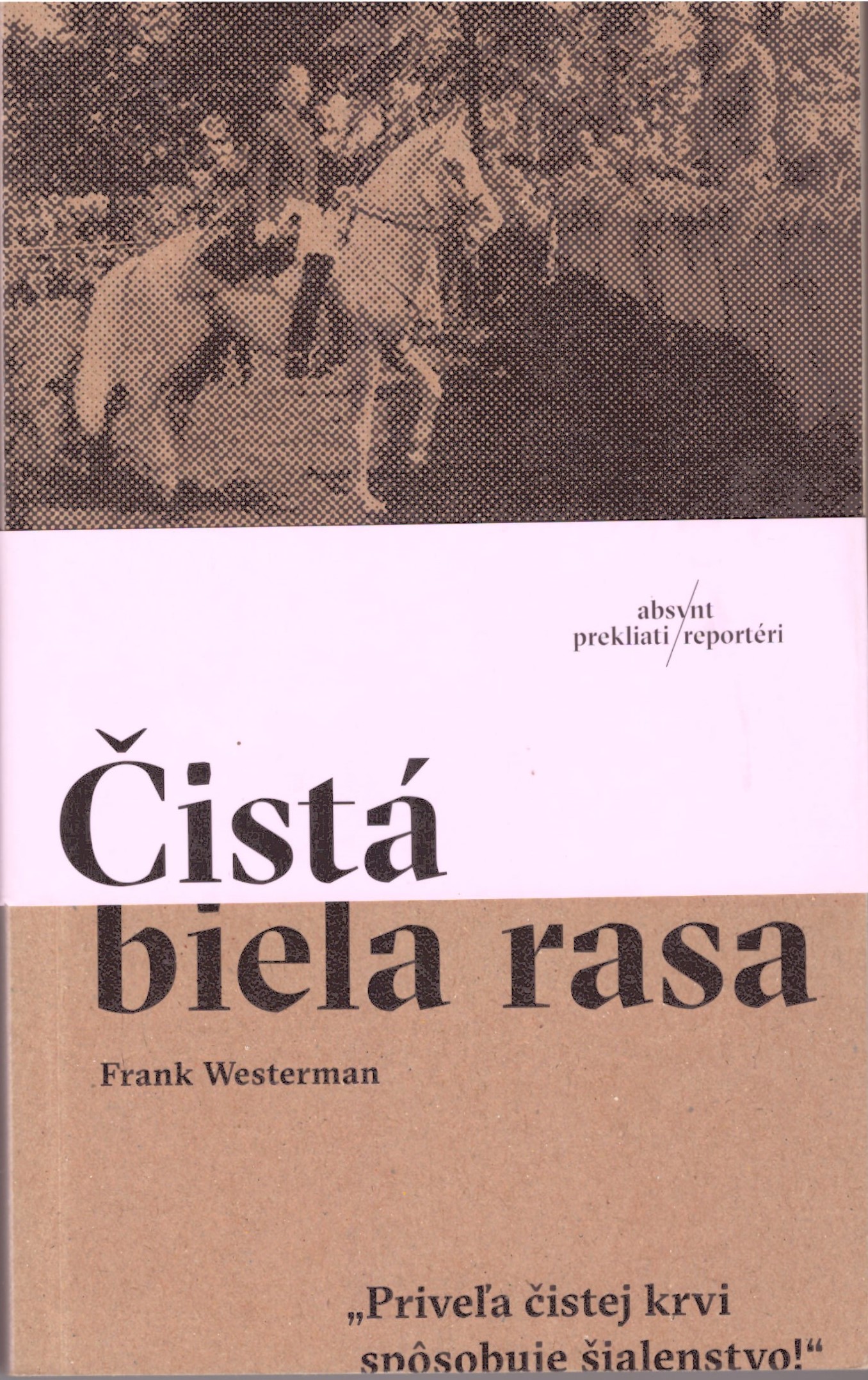 Frank Westerman: Čistá biela rasa