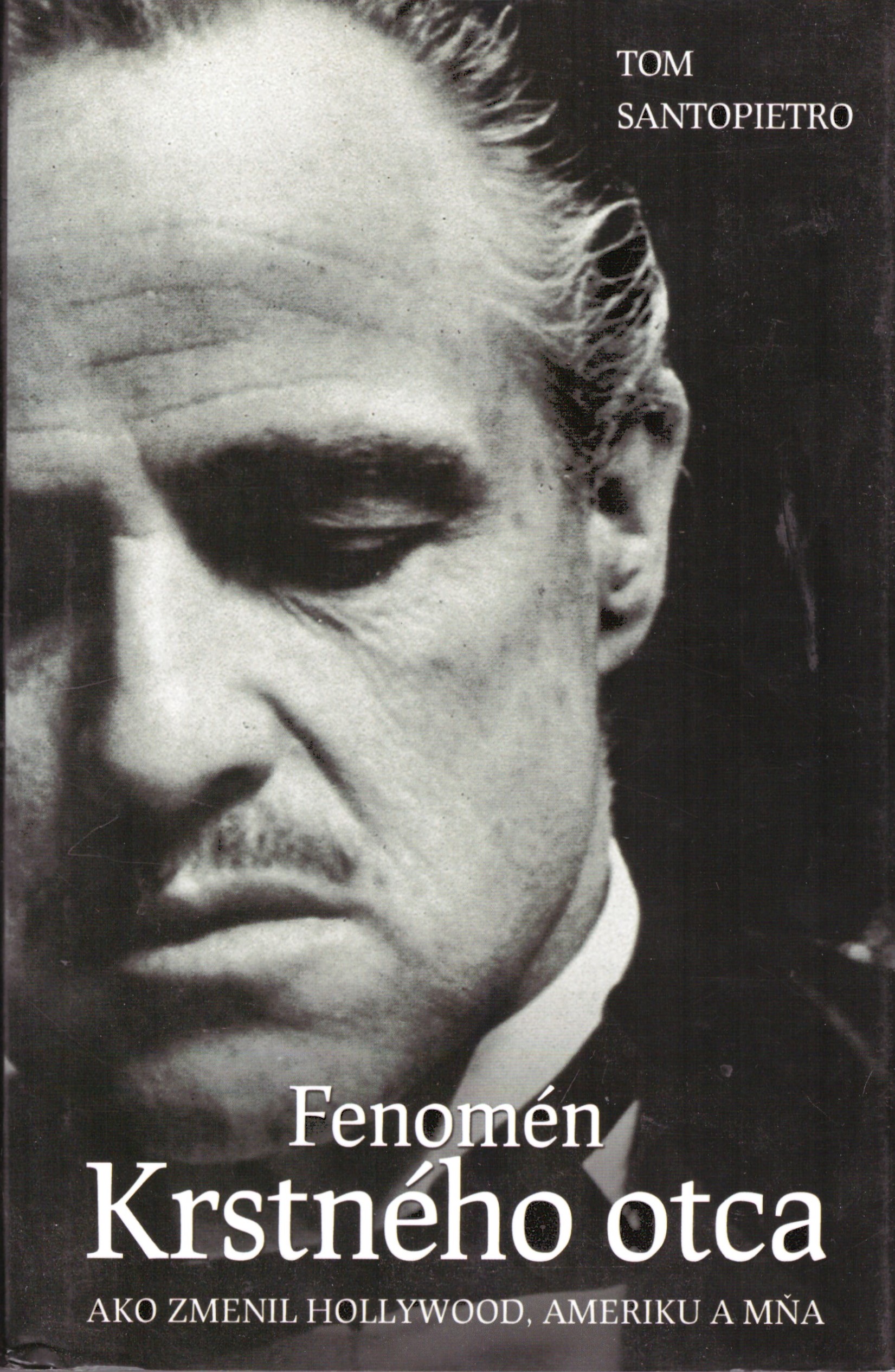 Tom Santopietro	Fenomén Krstného otca