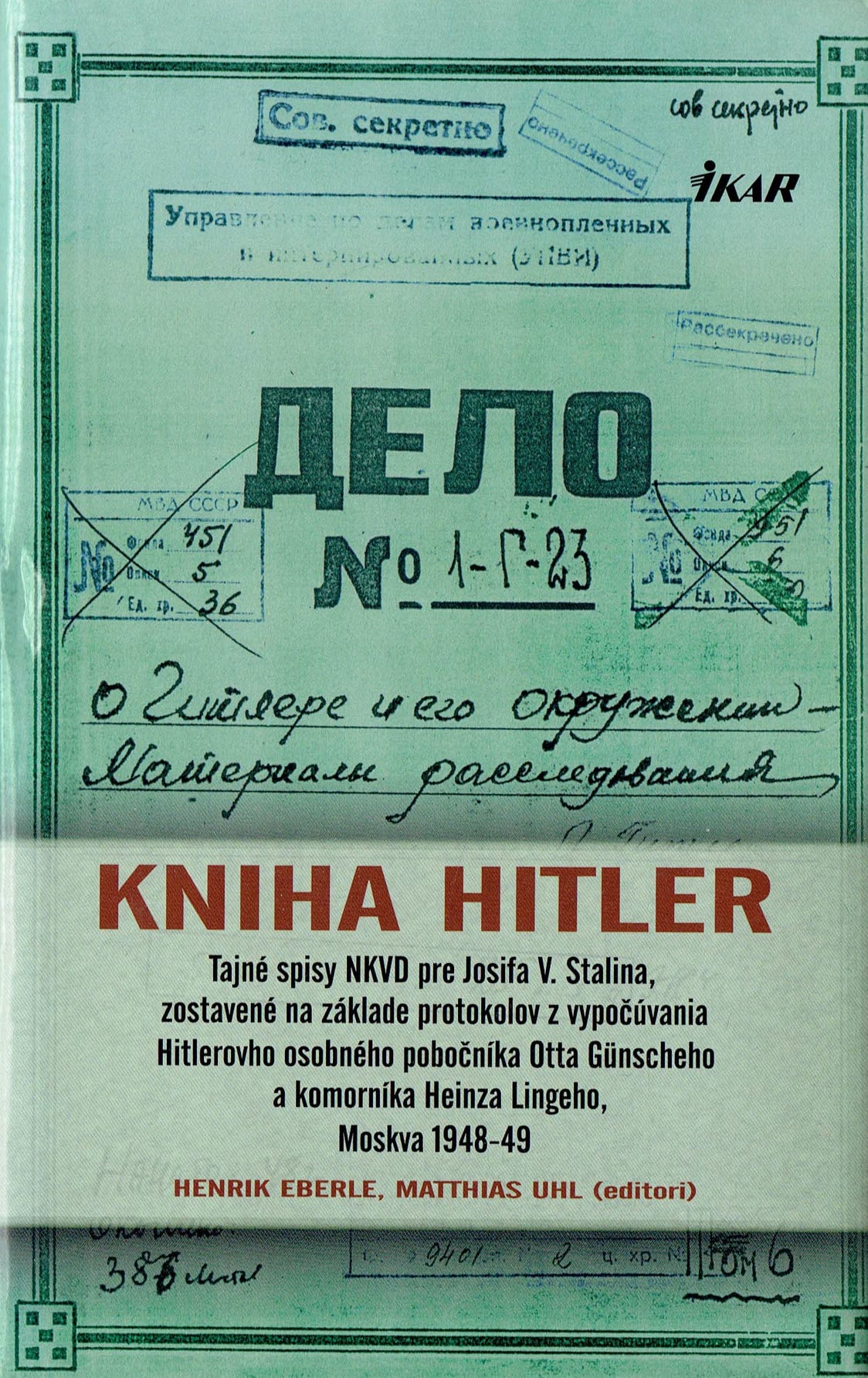 Henrik Eberle, Matthias Uhl: Kniha Hitler