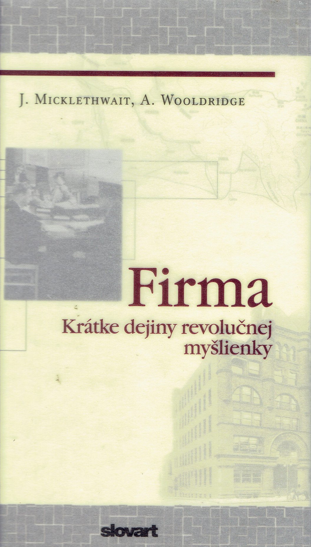 John Micklethwait, Adrian Woolridge: Firma