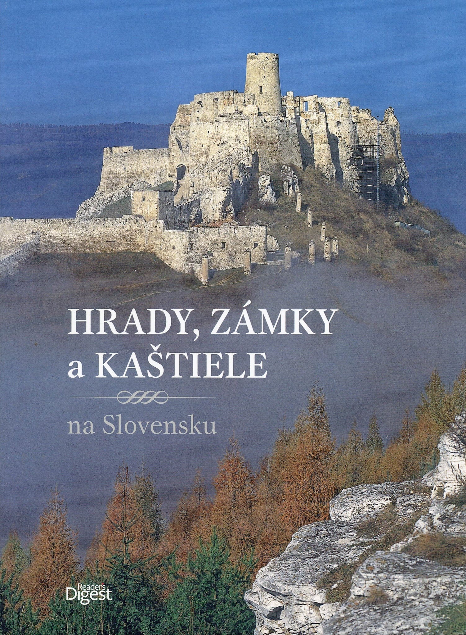  Daniel Kollár, Jana Oršulová,Peter Maráky: Hrady, zámky a kaštiele na Slovensku