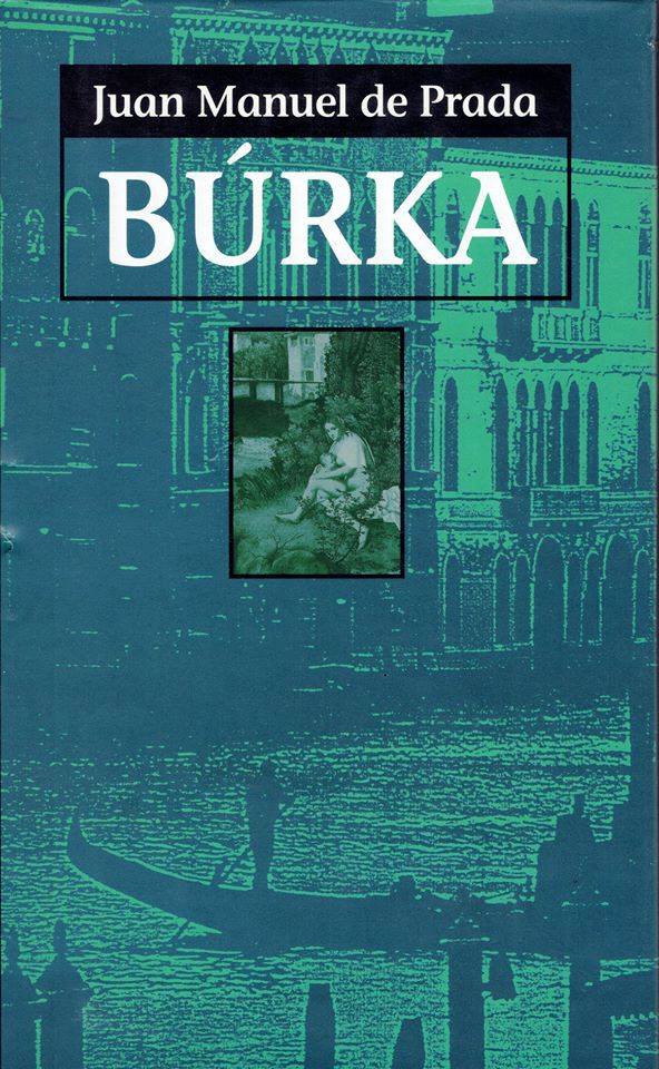 Juan Manuel de Prada: Búrka