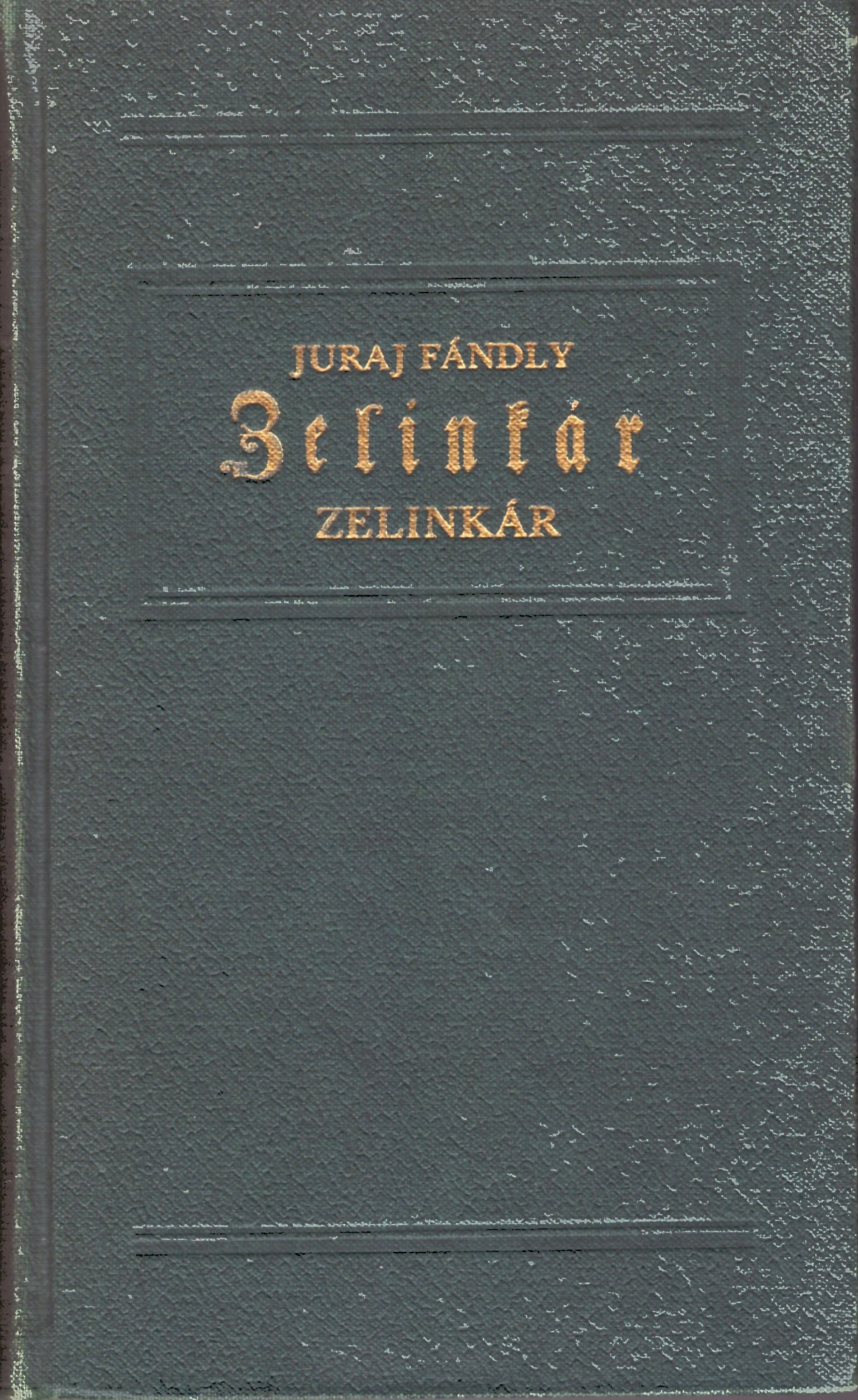 Juraj Fándly: Zelinkár