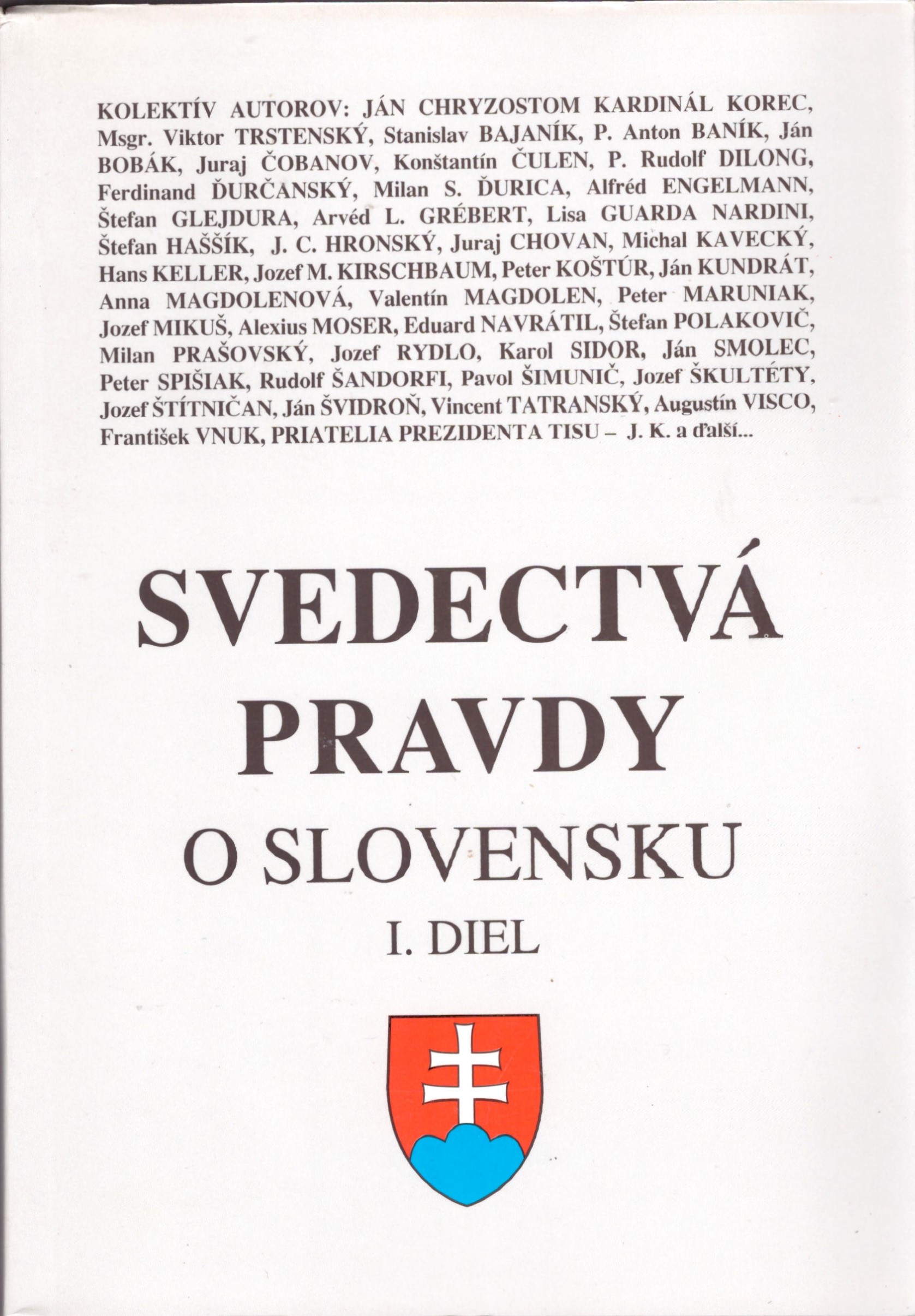 Svedectvá a pravdy o Slovensku 1