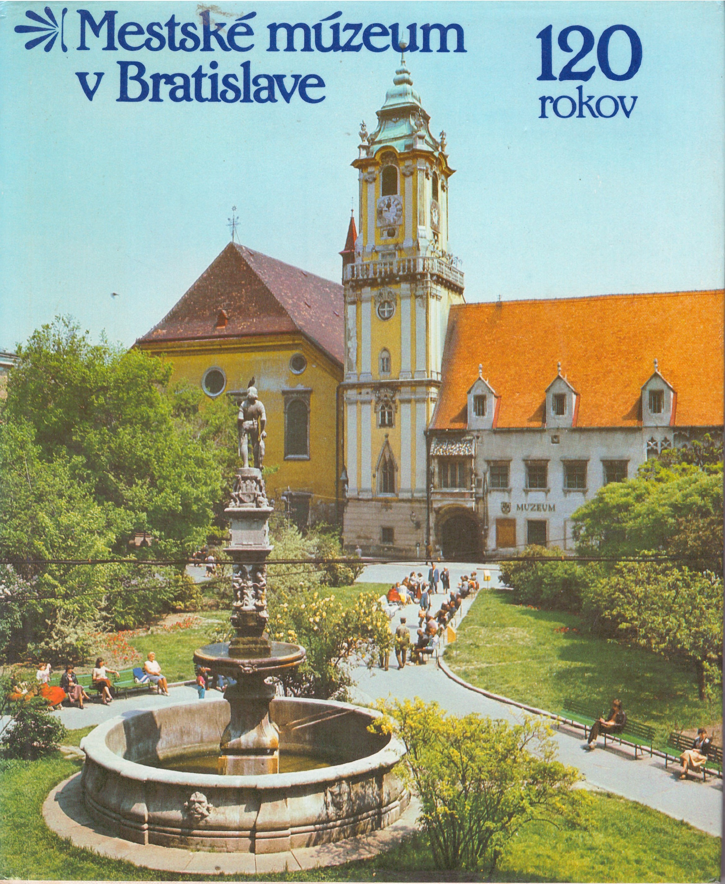 Štefan Borovský a kol.: Mestské múzeum v Bratislave 120 rokov
