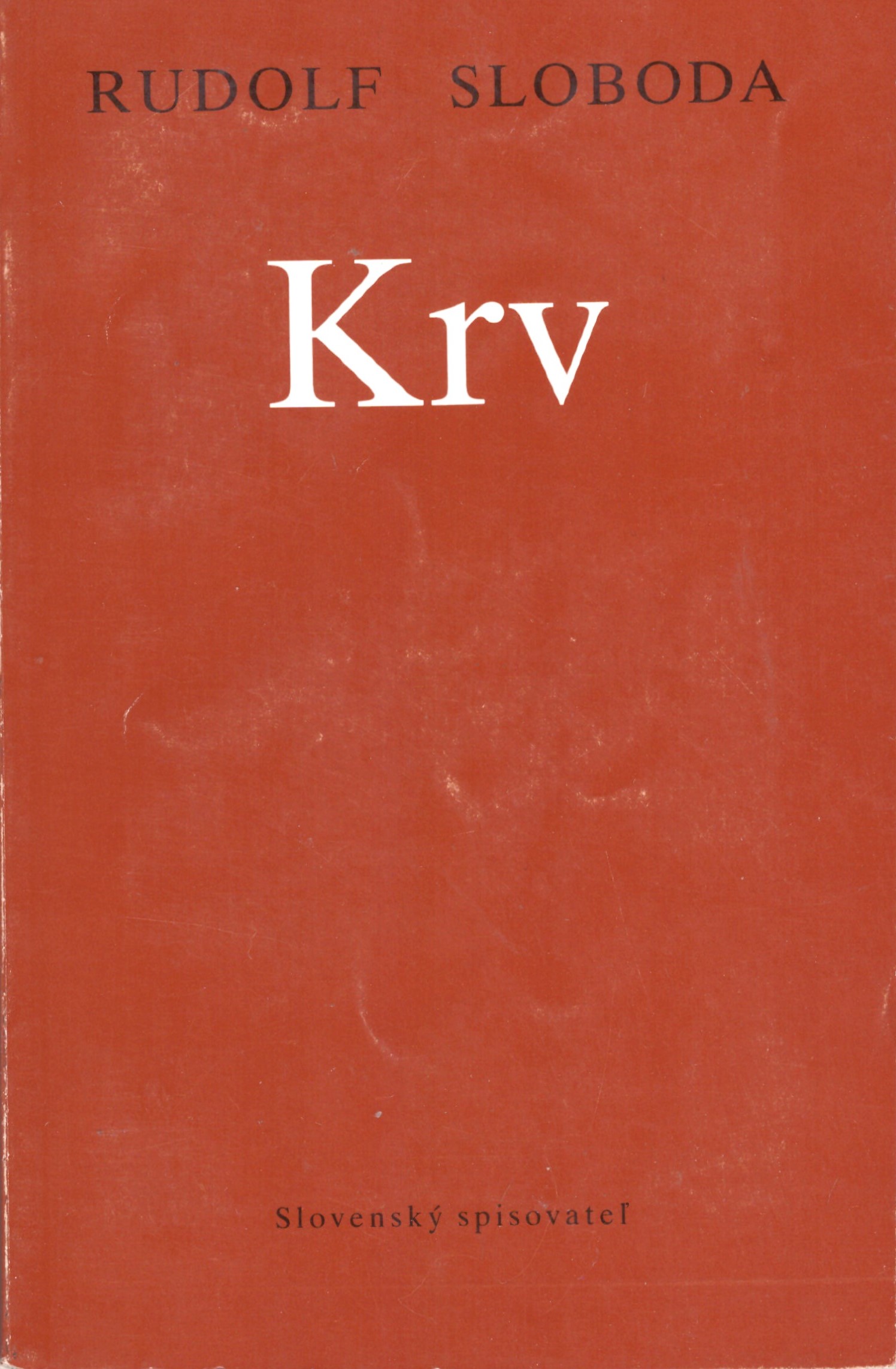Rudolf Sloboda: Krv
