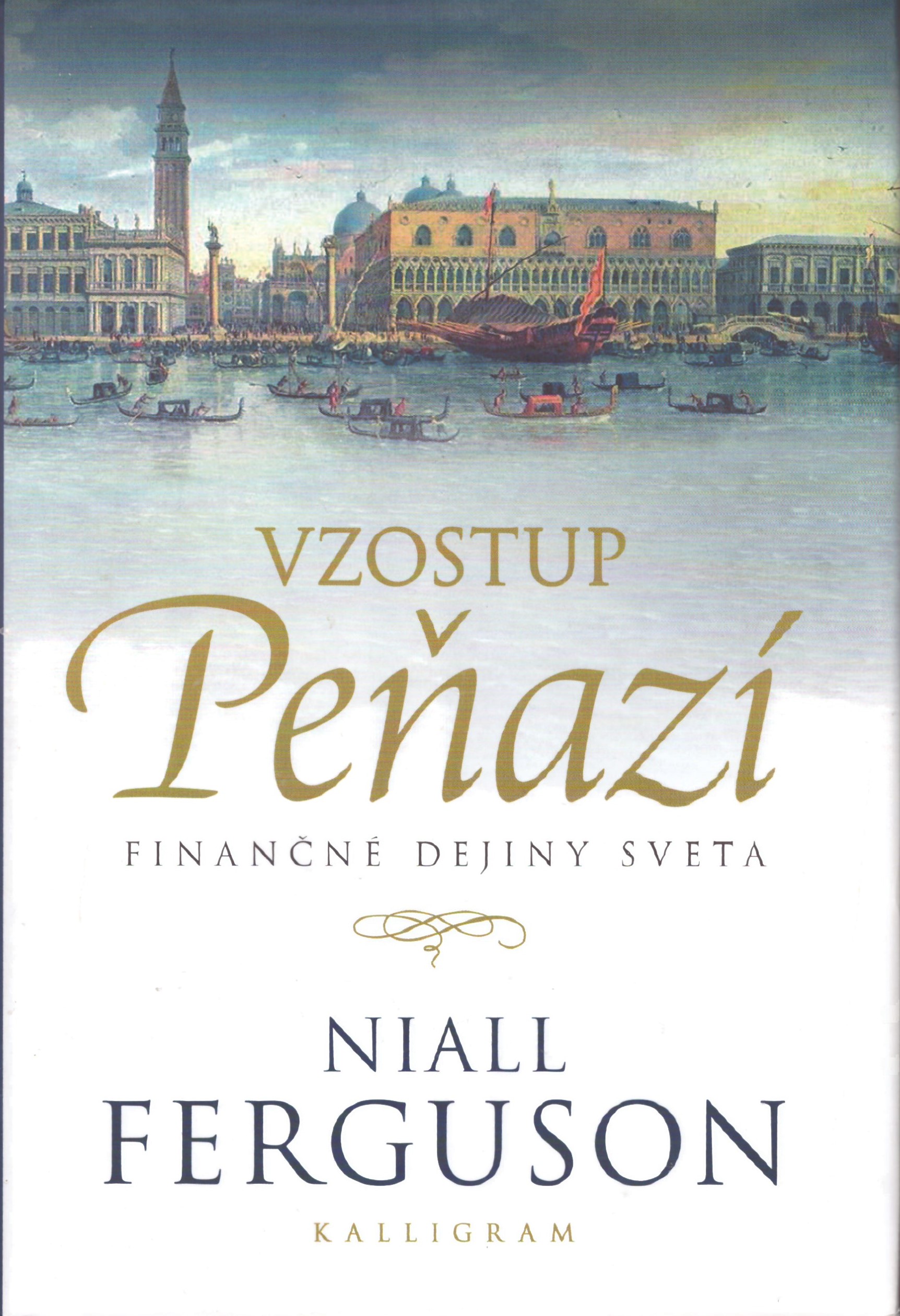 Niall Ferguson: Vzostup peňazí