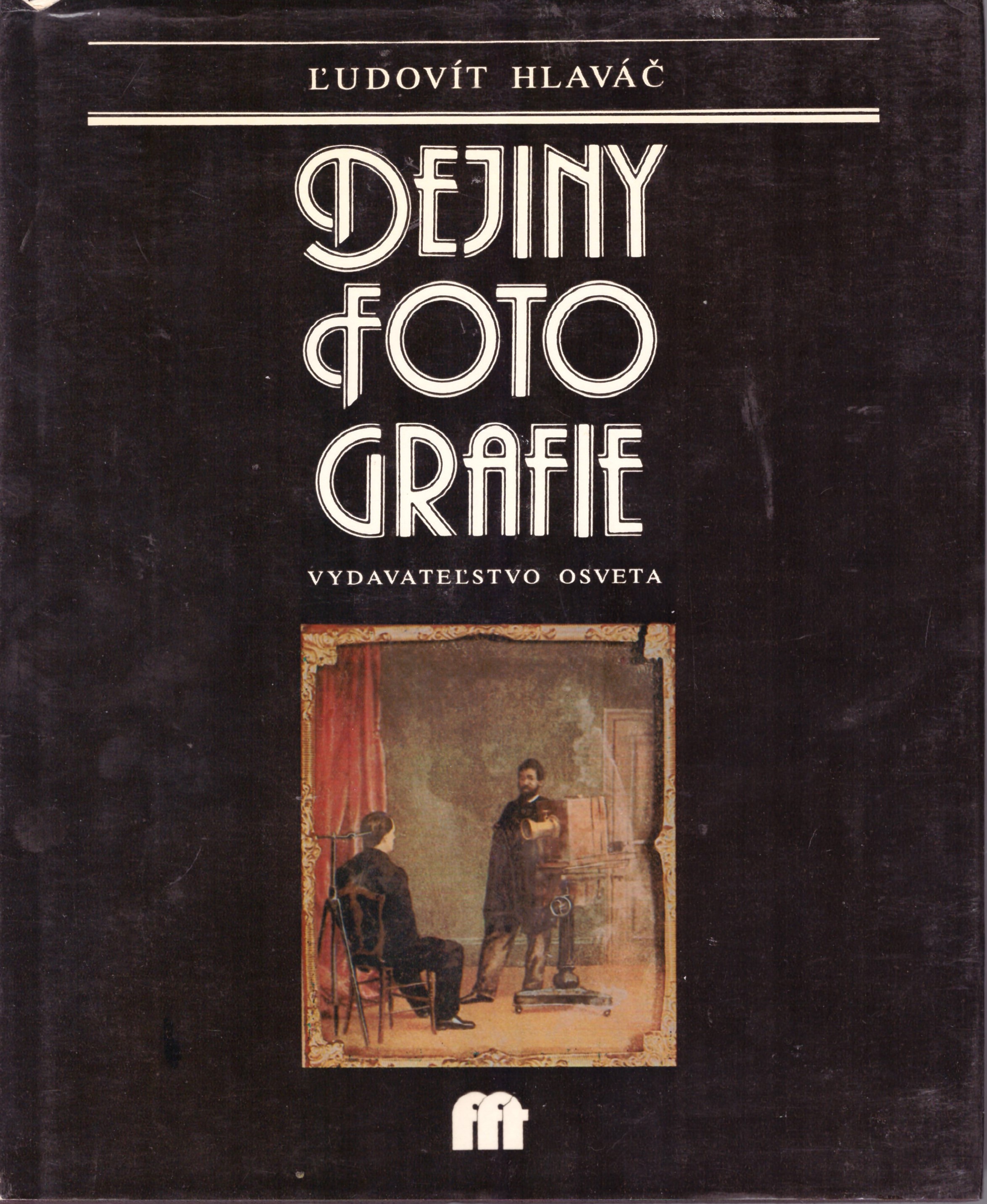 Ľudovít Hlaváč : Dejiny fotografie