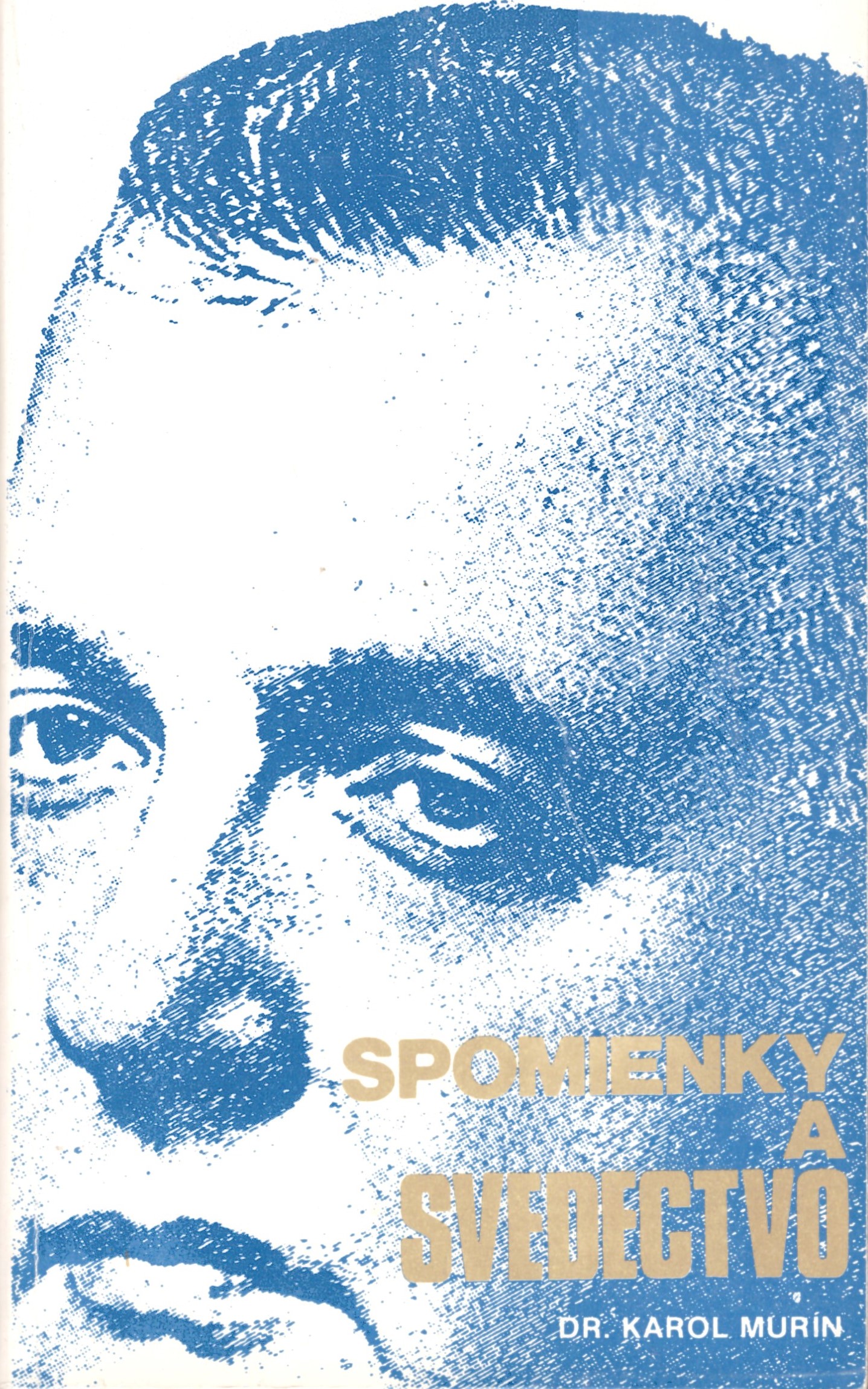 Karol Murín: Spomienky a svedectvá