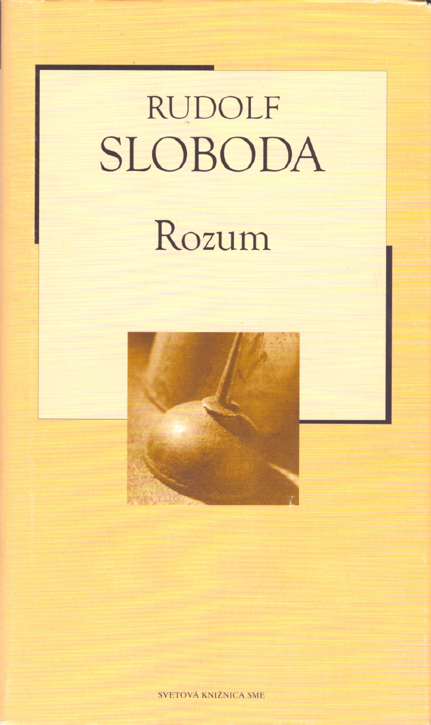 Rudolf Sloboda: Rozum, Stretený raj