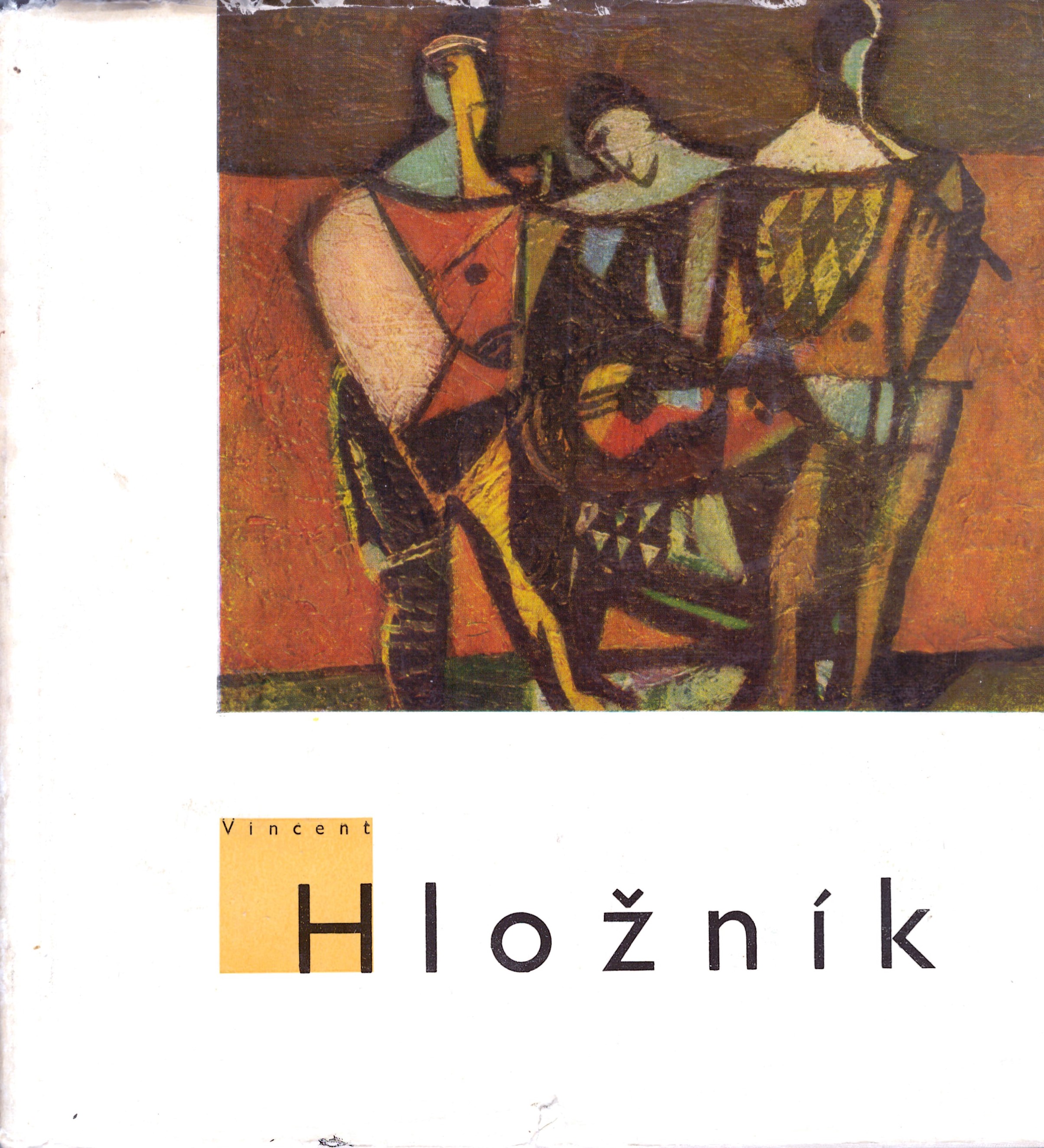 Radislav Matuštík: Vincent Hložník  (maľba a grafika 1941 - 1961)