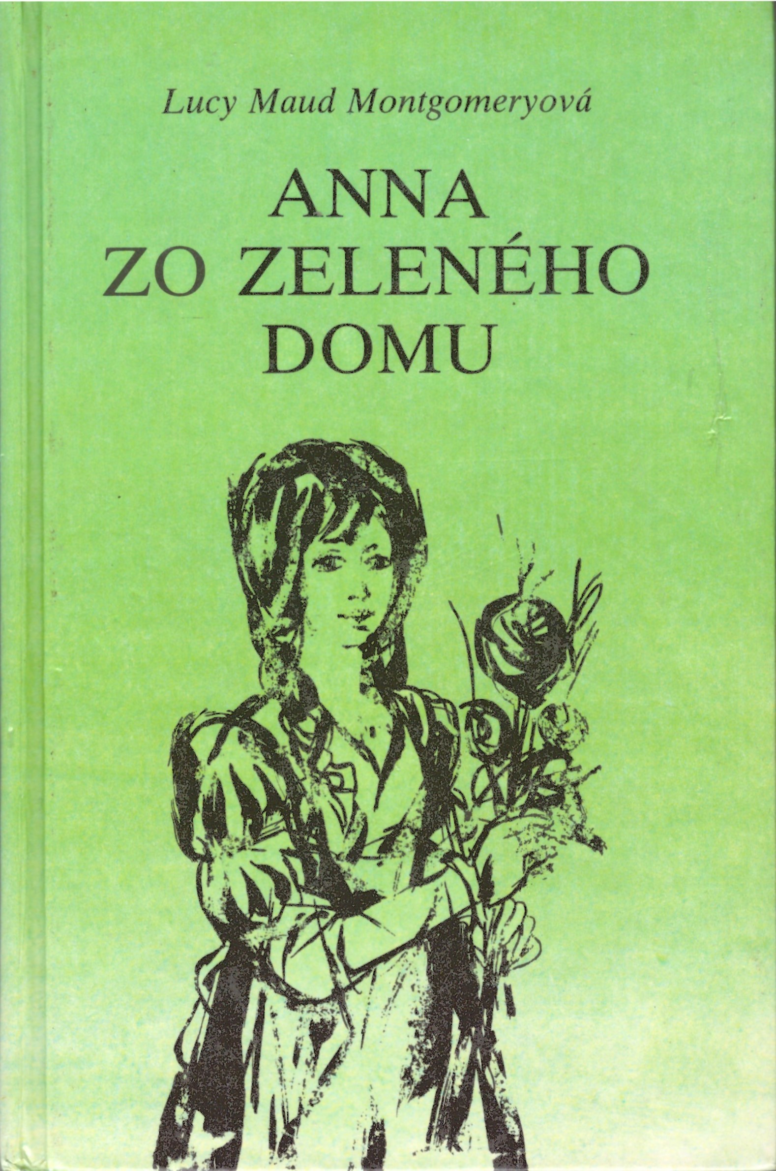 Lucy Maud Montgomeryová: Anna zo Zeleného domu