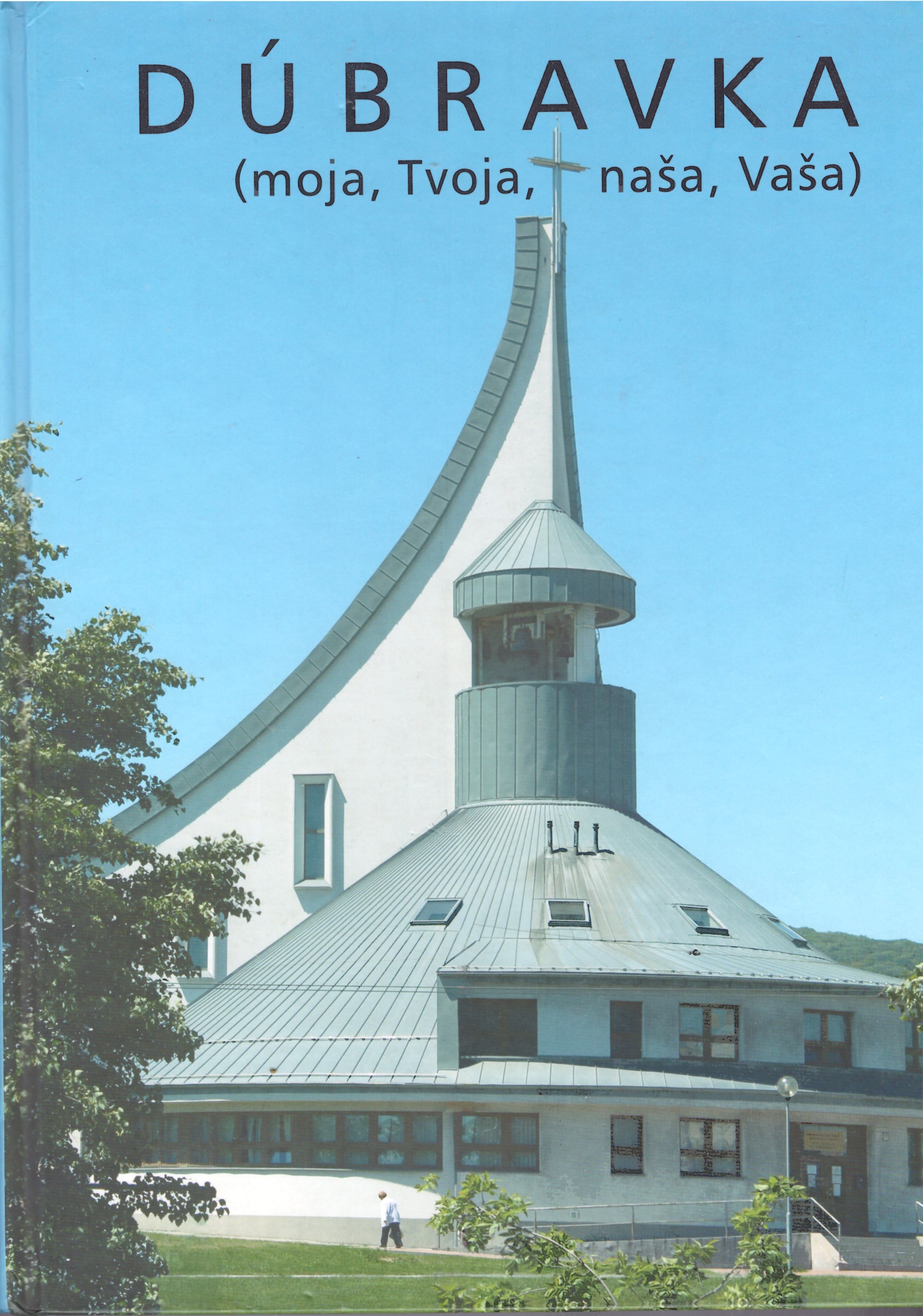 Michal Krško (Ed.): Dúbravka (moja, Tvoja, naša, Vaša)