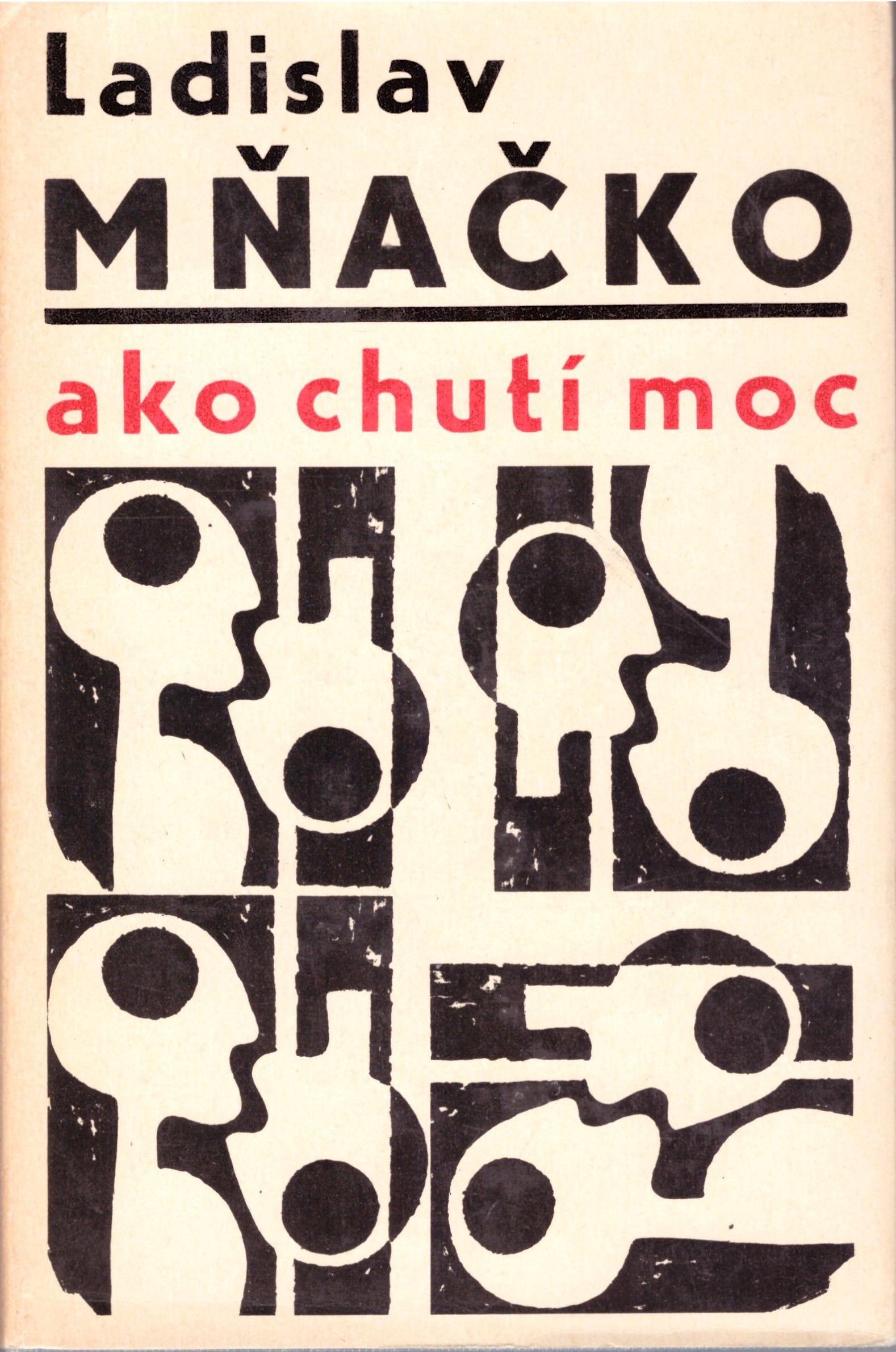 Ladislav Mňačko: Ako chutí moc