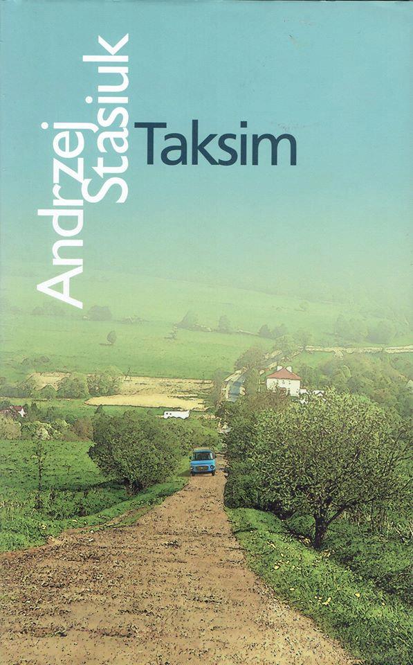 Andrzej Stasziuk: Taksim