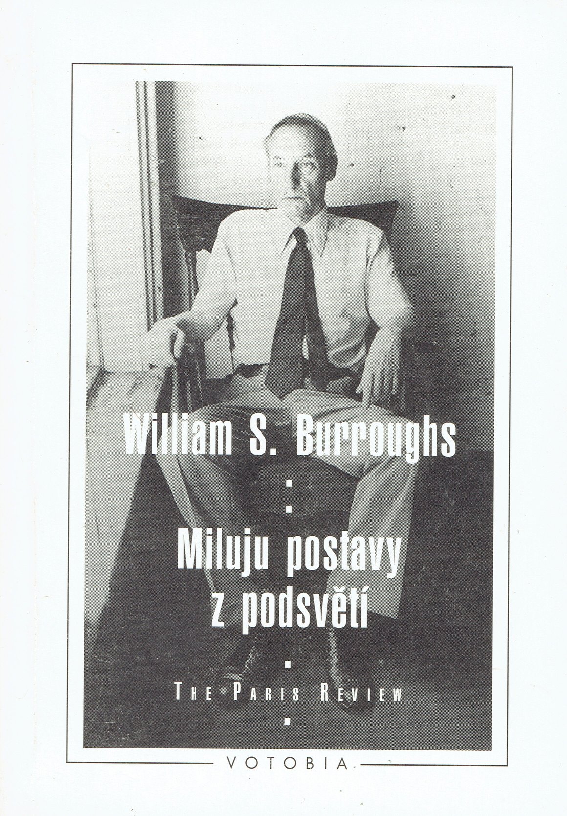 William S. Burroughs: Miluju postavy z podsvětí  (rozhovor z The Paris Review))