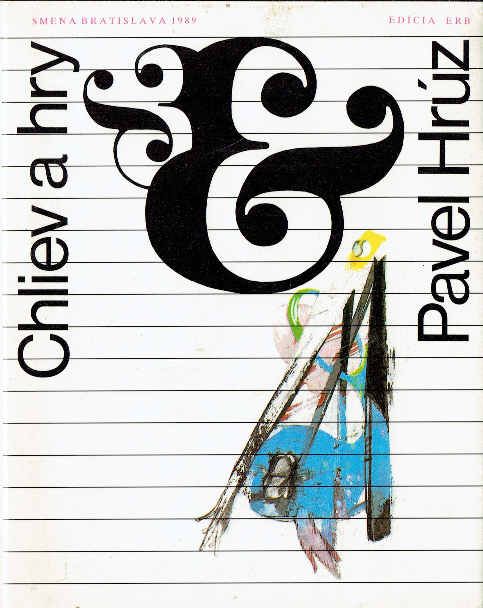 Pavel Hrúz: Chliev a hry